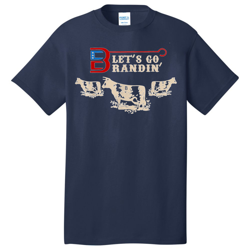 Let's Go, Brandon, Dairy Cows, Farmer, Farm Sarcastic T Shirt Basic T-shirt | Artistshot