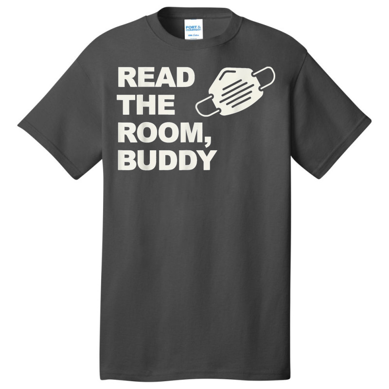 Read The Room Buddy Pro Mask Quote Virginia Alexandria T Shirt Basic T-shirt | Artistshot