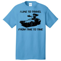 I Like To Travel From Time To Time. Funny Retro Car Vacation T Shirt Basic T-shirt | Artistshot