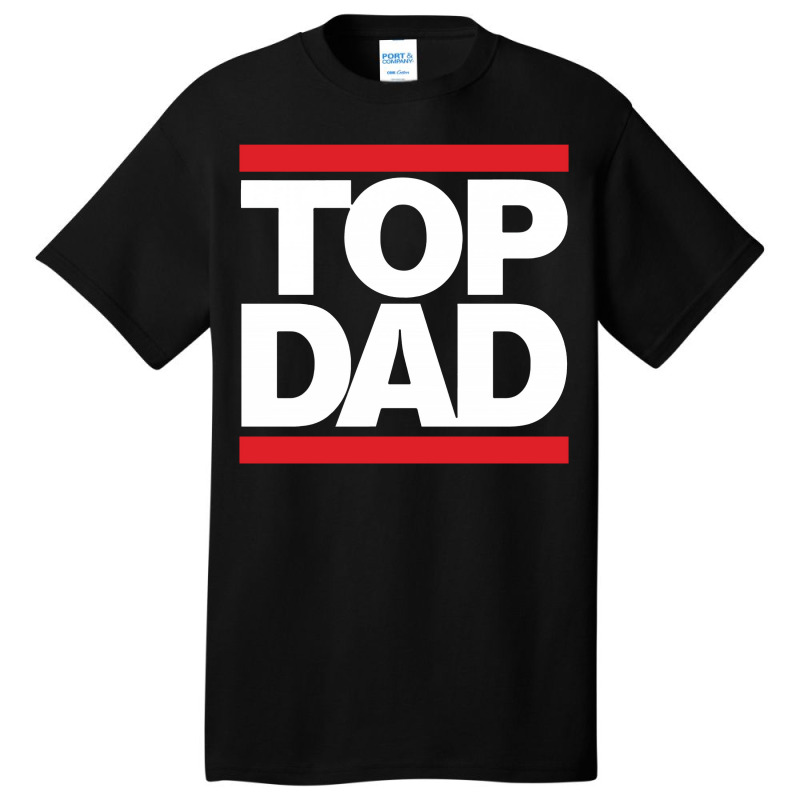 Top Dad Basic T-shirt | Artistshot