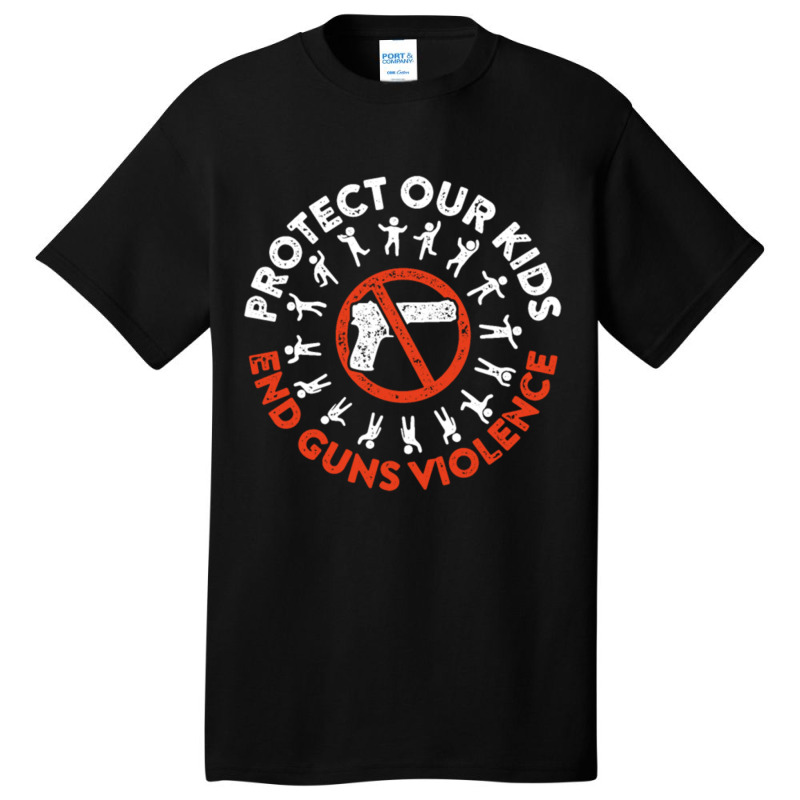 Protect Our Kids End Guns Violence Basic T-shirt by VictorCruz | Artistshot