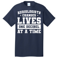 Womens Audiologist Changes Lives One Decibel At A Time Audiology Tank Basic T-shirt | Artistshot