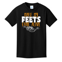 Tap Dancer Make My Feets Come Alive National Tap Dance Day T Shirt Basic Youth T-shirt | Artistshot