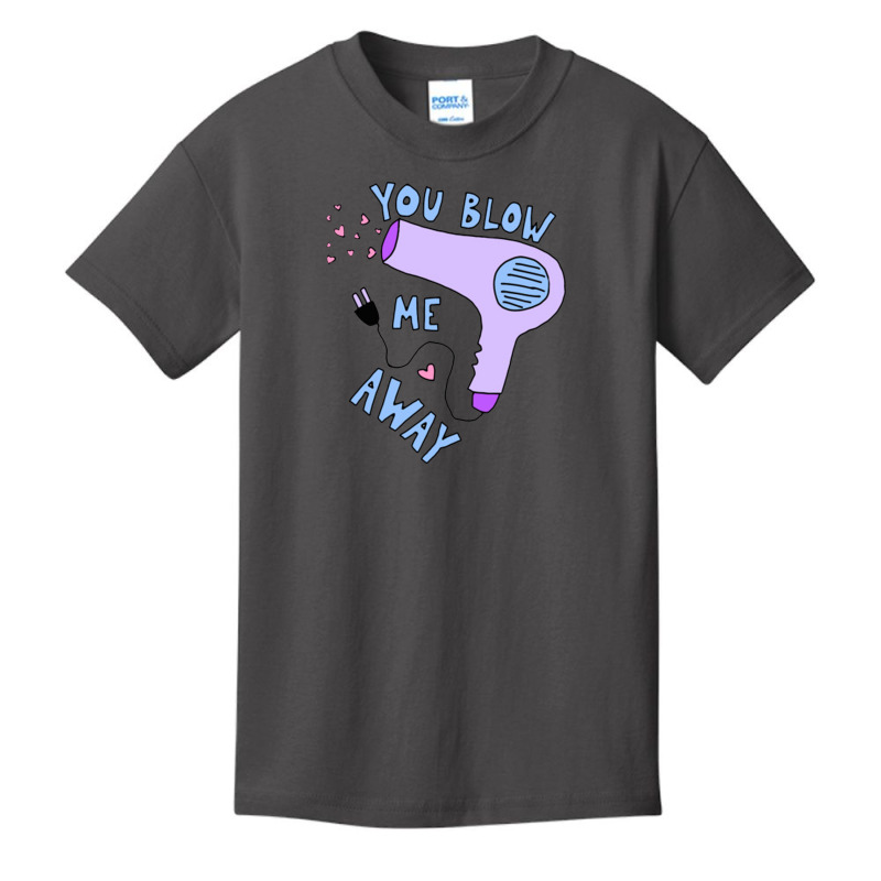 You Blow Me Away Hairdryer Basic Youth T-shirt by tommydevoidy | Artistshot