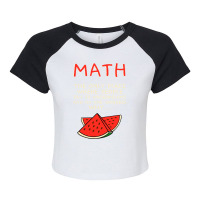 Math And Watermelons Mathematics Calculation Numbers Raglan Crop Top | Artistshot