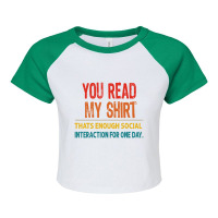 You Read My That's Enough Social Interaction Raglan Crop Top | Artistshot