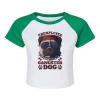 Unemployed And Beautiful, Dog, Sense Of Humor, No Work, Raglan Crop Top | Artistshot