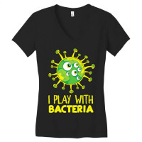 Funny Science Biology Microbiologist I Play With B Women's V-neck T-shirt | Artistshot