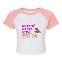 Nuthin  Wrong With Tri In Raglan Crop Top | Artistshot