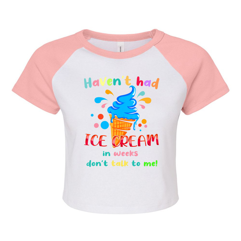 Ice Cream Cone Quote For Ice Cream Lover Raglan Crop Top by cm-arts | Artistshot