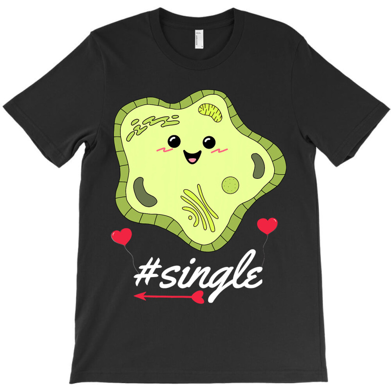 Funny Science Biology Pun Single Cell Valentines D T-shirt | Artistshot