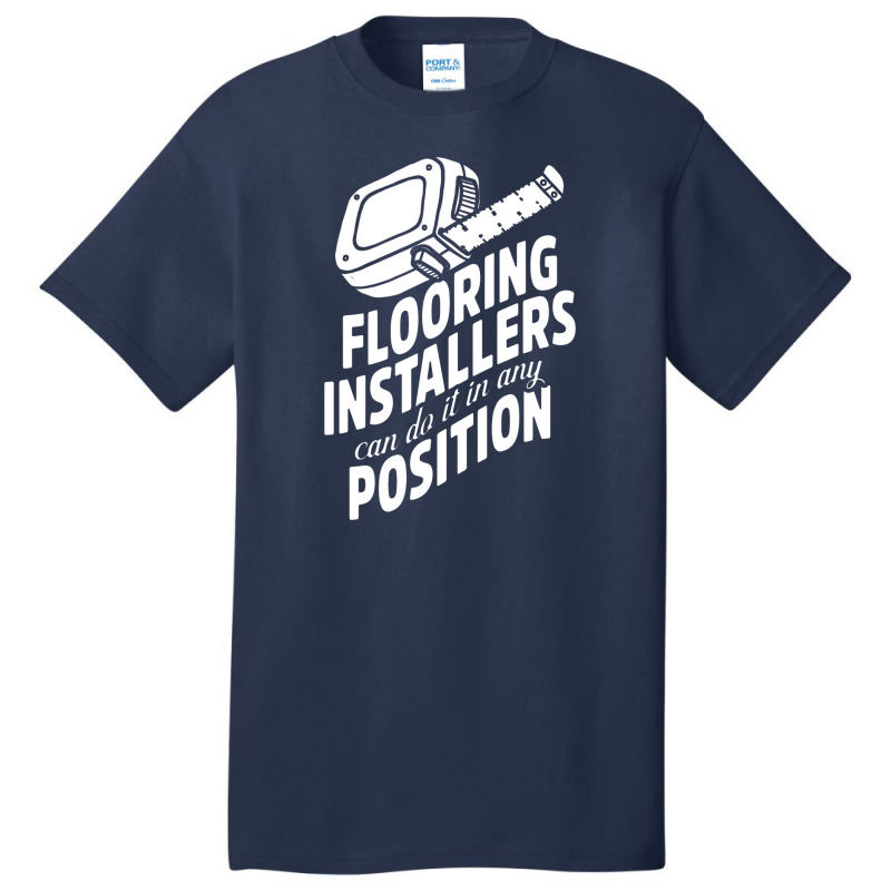 Contractor Position Floor Installation Basic T-shirt | Artistshot