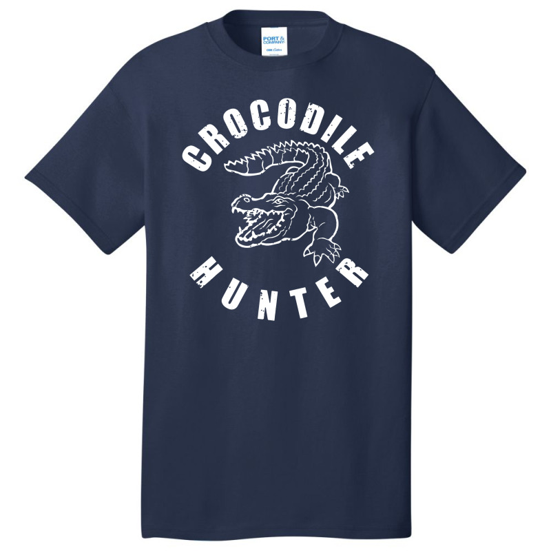 Crocodile Hunter Basic T-shirt | Artistshot