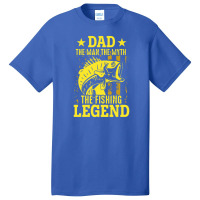 Dad The Fishing Legend Basic T-shirt | Artistshot