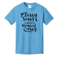 Classy Sassy And Smart Assy Funny New Sarcastic Novelty Item T Shirt Basic Youth T-shirt | Artistshot