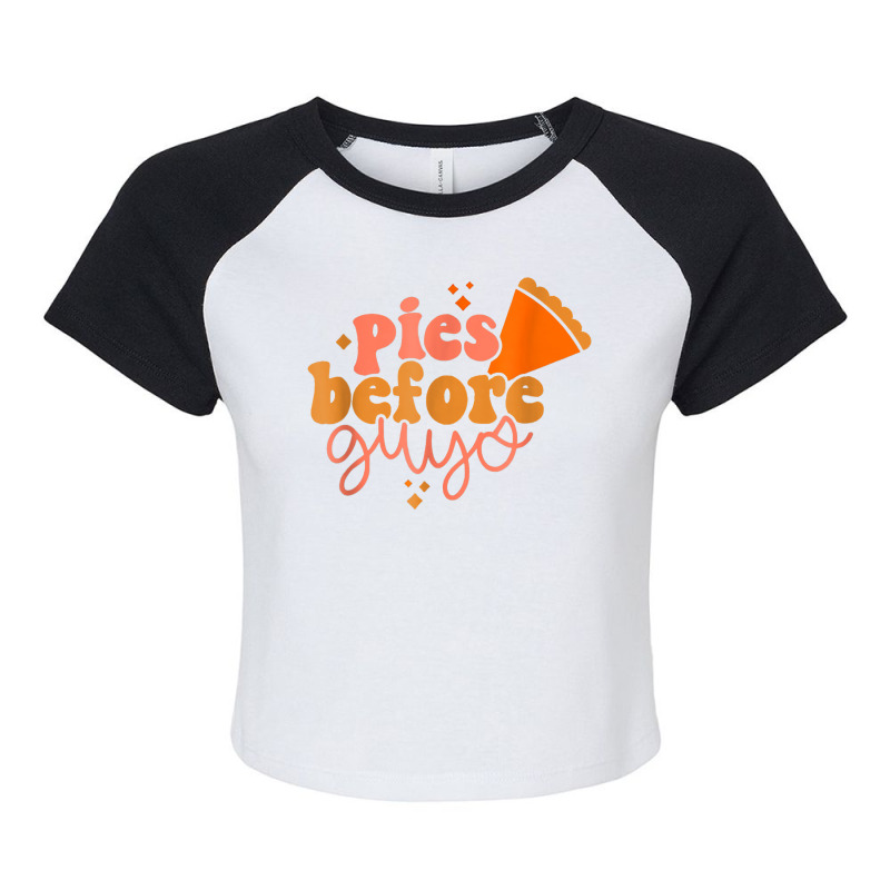 Funny Thanksgiving Pies Before Guys T Shirt Raglan Crop Top by v8dycanel | Artistshot