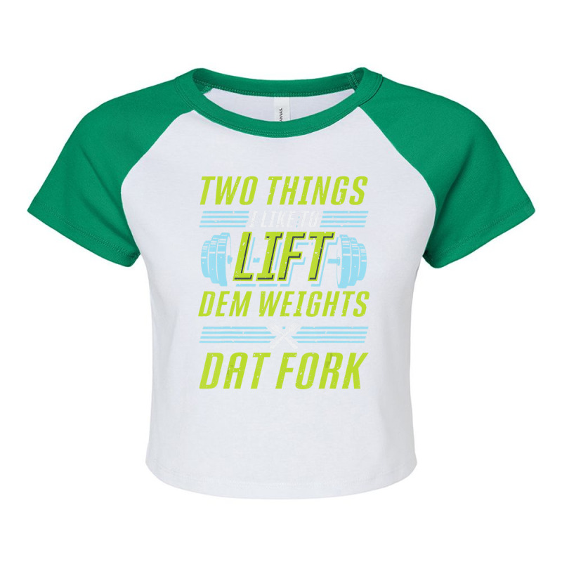 Bodybuilding Weightlifting Two Things I Like To Lift Raglan Crop Top by cm-arts | Artistshot