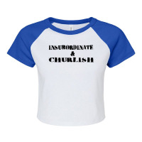 Insubordinate And Churlish Substitute Teacher Life Raglan Crop Top | Artistshot