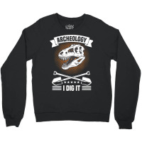 Dinosaur Excavation Archaeology Tools Anthropology Crewneck Sweatshirt | Artistshot