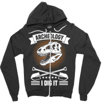 Dinosaur Excavation Archaeology Tools Anthropology Zipper Hoodie | Artistshot