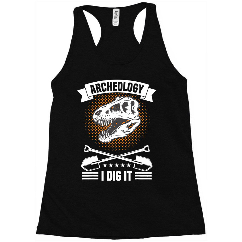 Dinosaur Excavation Archaeology Tools Anthropology Racerback Tank by KhaidenRowden | Artistshot