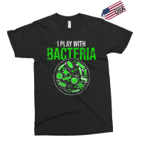 Funny Biology Microbiologist I Play With Bacteria Exclusive T-shirt | Artistshot