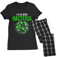 Funny Biology Microbiologist I Play With Bacteria Women's Pajamas Set | Artistshot