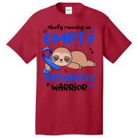 Arthritis Awareness T  Shirt Mostly Running On Empty Arthritis Warrior Basic T-shirt | Artistshot