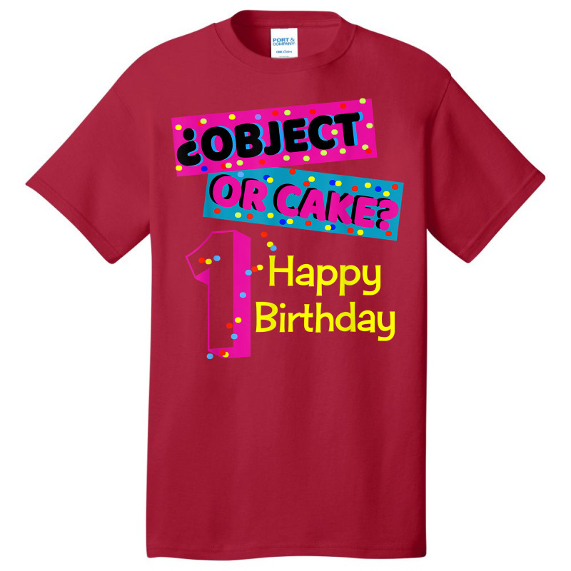 Object Or Cake Happy Birthday 1 Family Matching Confetti T Shirt Basic T-shirt | Artistshot