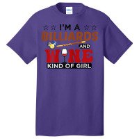 Womens I'm A Billiards And Wine Kind Of Girl Snooker Pool Billiard T S Basic T-shirt | Artistshot