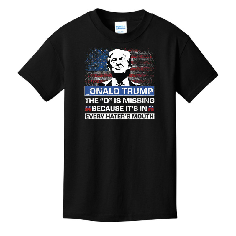 Donald Trump The D Is Missing Trump Supporter  Onald Trump T Shirt Basic Youth T-shirt | Artistshot