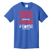 Medical Assistant Passion And Coffee Medical Assistant T Shirt Basic Youth T-shirt | Artistshot