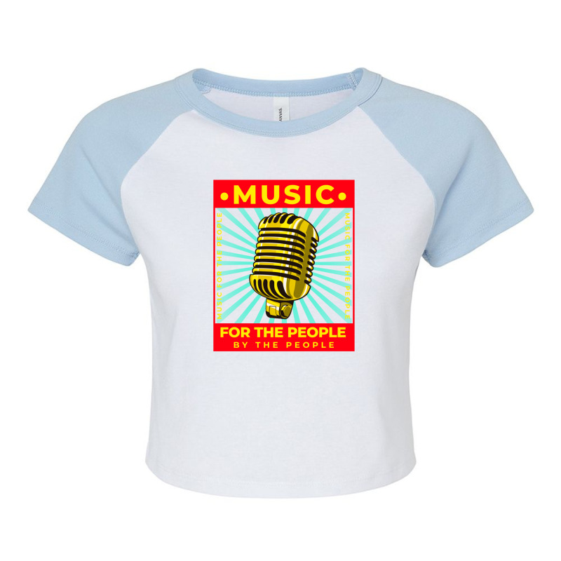 Music For The People By The People Raglan Crop Top by WilmaMorgan | Artistshot