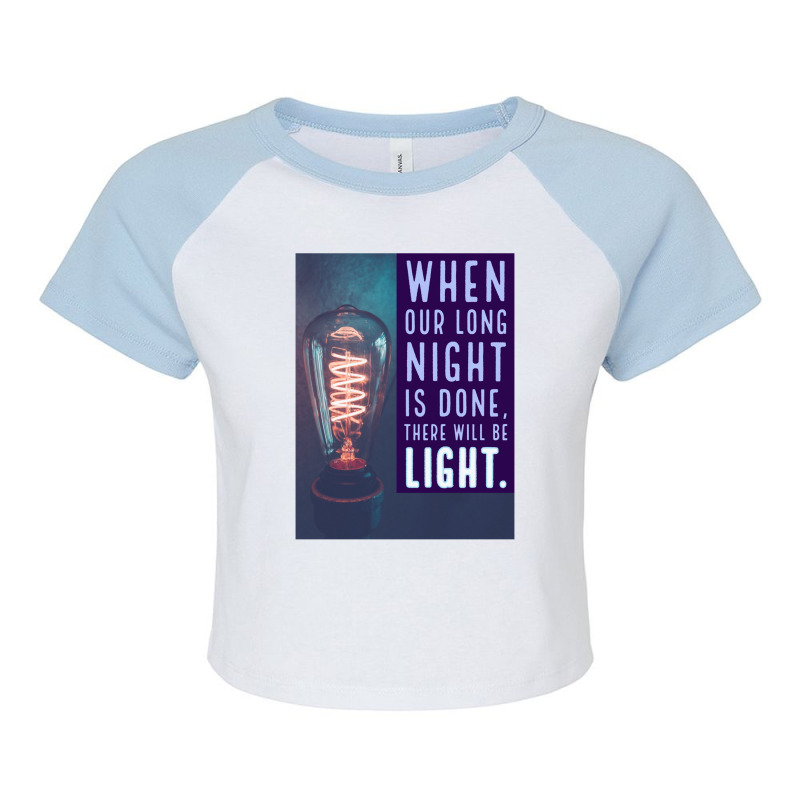 There Will Be Light Raglan Crop Top by JosephVanlandingham | Artistshot