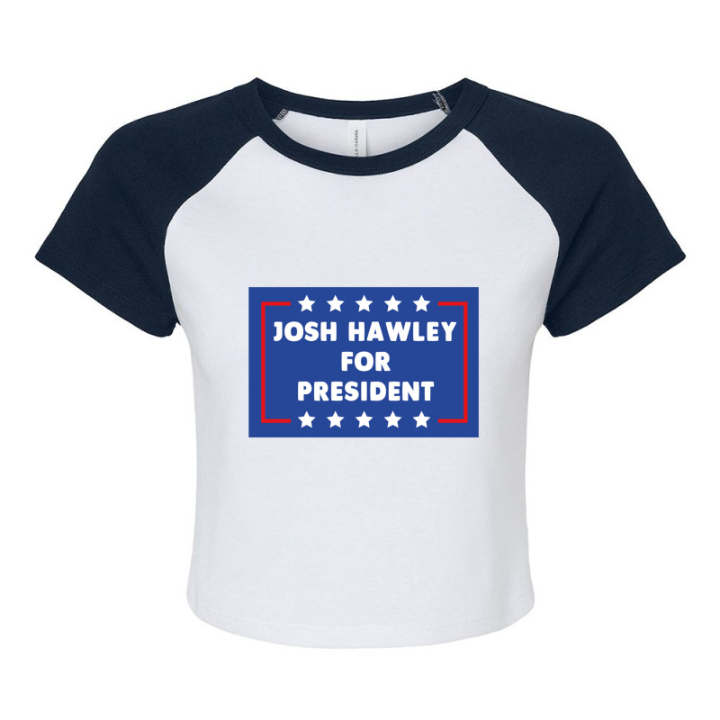 Josh Hawley For President Raglan Crop Top by cm-arts | Artistshot