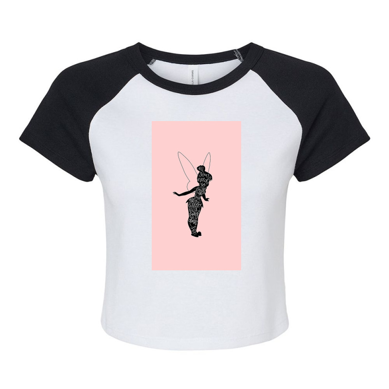 Tinkerbell Quote, From Peter Pan Raglan Crop Top by Pellejnkuh | Artistshot