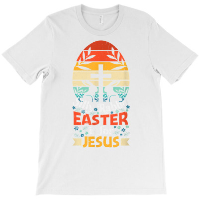Silly Rabbit Easter Is For Jesus Christians Bunny Eggs T Shirt T-shirt Designed By Suarez Greenantonia