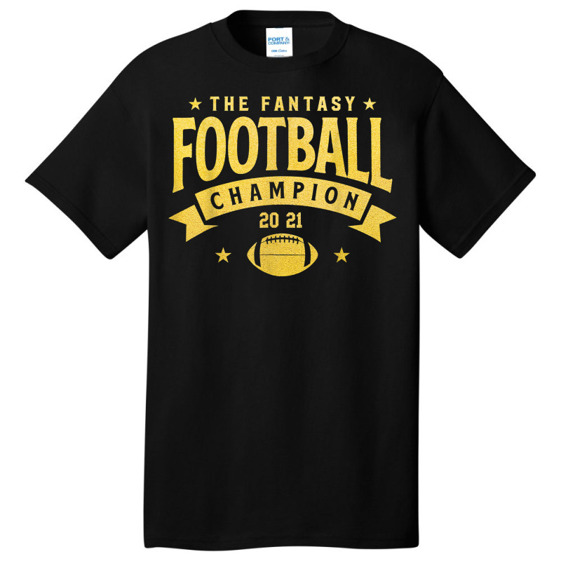 Fantasy League Champ   2021 Winner Fantasy Football Champion T Shirt Basic T-shirt | Artistshot