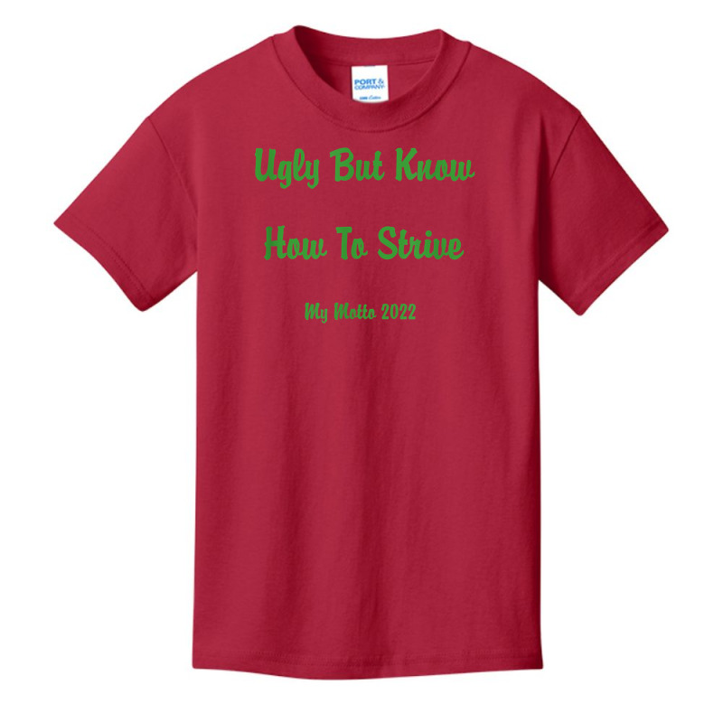 Ugly But Know How To Strive  My Motto 2022 T Shirt Basic Youth T-shirt by ruffelbzk | Artistshot