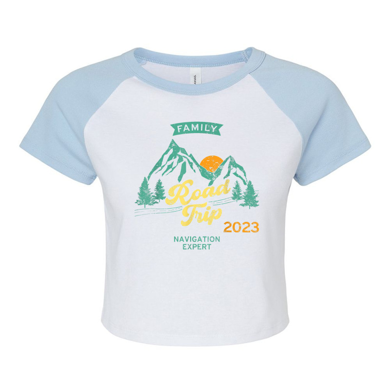 Fun Matching Family Road Trip 2023   Navigation Expert T Shirt Raglan Crop Top by phillidarsz | Artistshot