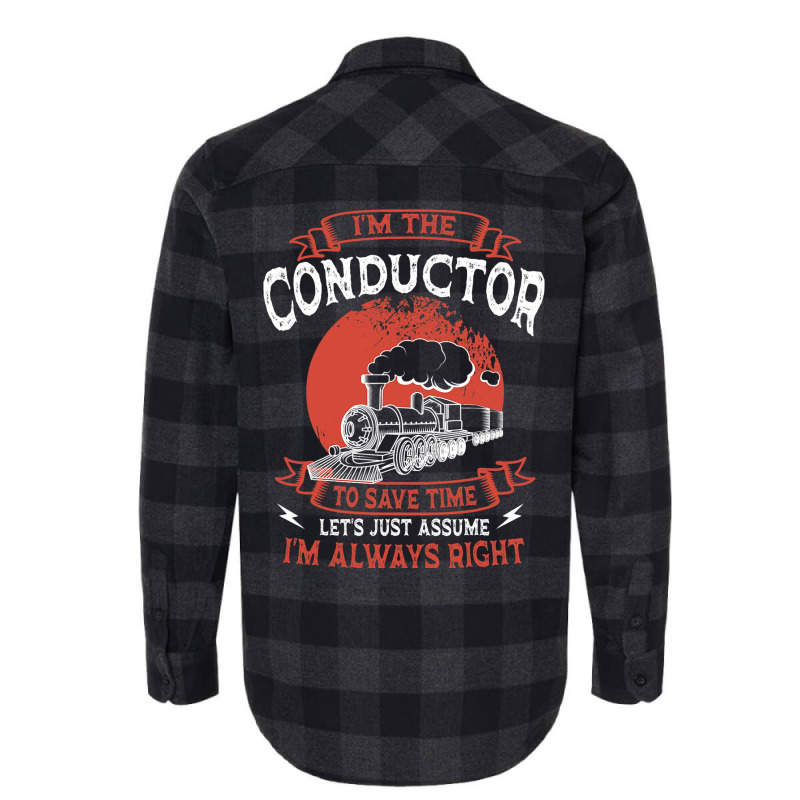 Conductor Train Always Right Express Rail Transpor Flannel Shirt | Artistshot