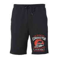 Conductor Train Always Right Express Rail Transpor Fleece Short | Artistshot