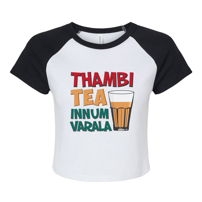 Tambi Tea Innum Varala Tamil Comedy Quote Chennai Raglan Crop Top by cm-arts | Artistshot