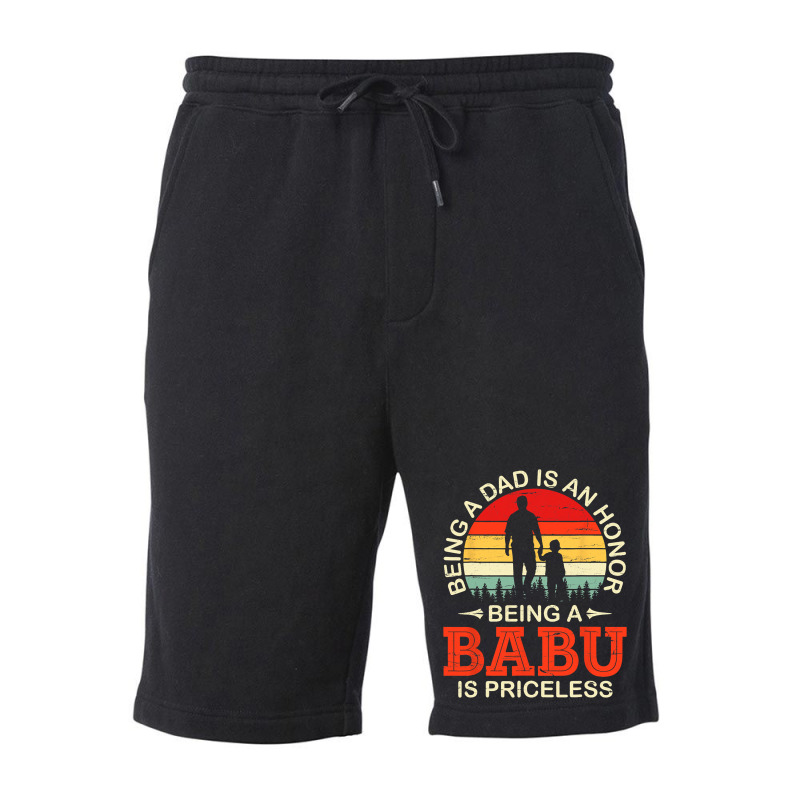 Being A Dad Is An Honor Being A Babu Is Priceless  Fleece Short | Artistshot