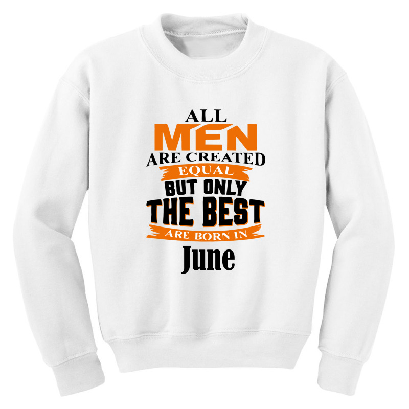 All Men Are Created (june) Youth Sweatshirt by titovila | Artistshot