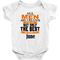 All Men Are Created (june) Baby Bodysuit | Artistshot