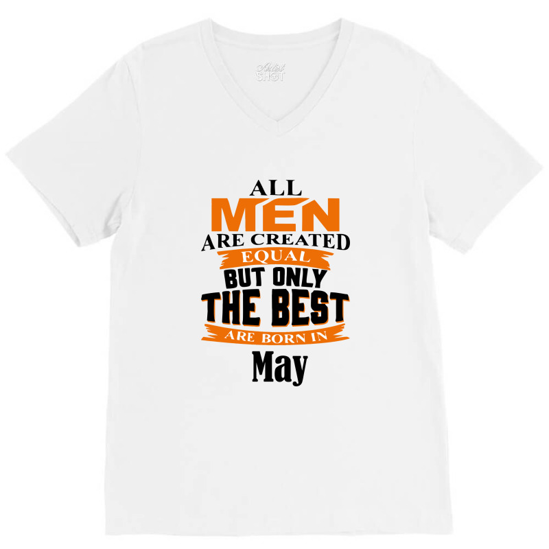 All Men Are Created (may) V-Neck Tee by titovila | Artistshot