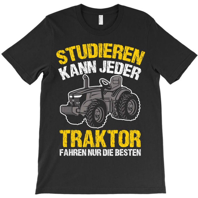 Any Tractor Can Drive Only The Best Farmer 1 T-shirt | Artistshot