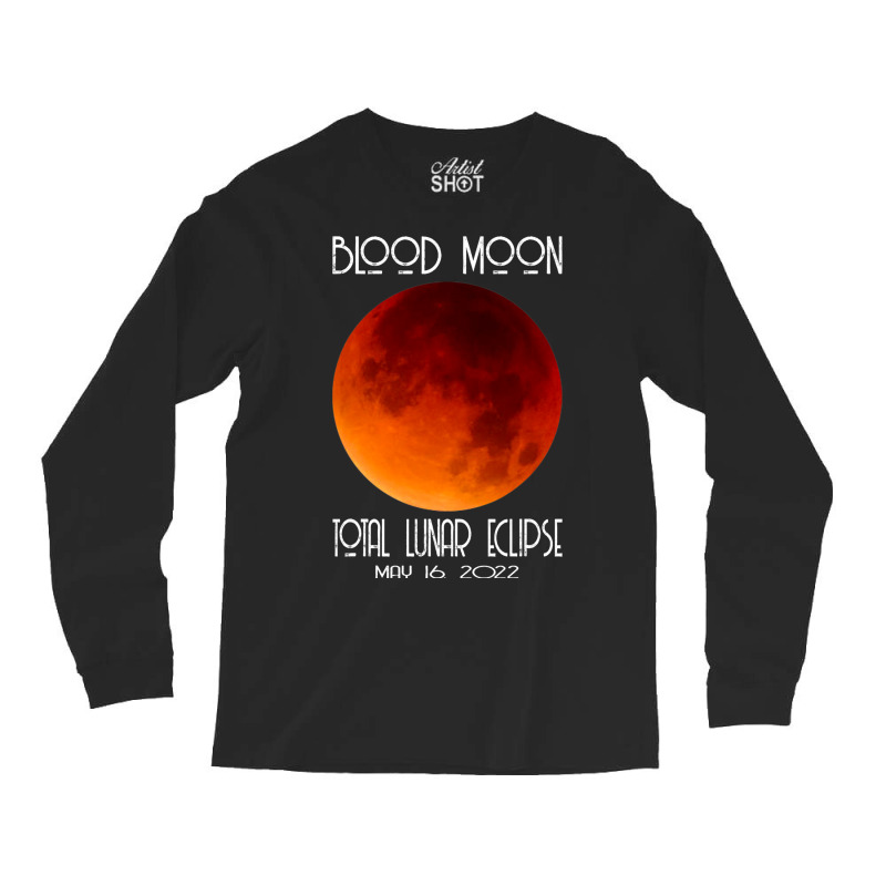 Blood Moon Total Lunar Eclipse For Mens Womens Long Sleeve Shirts by KYERRAREED | Artistshot