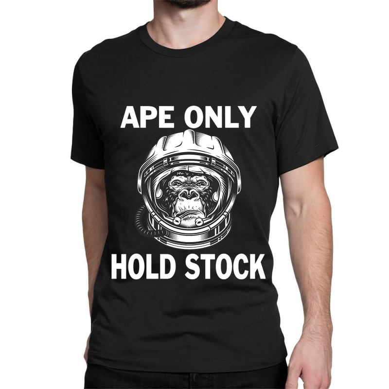 Ape Only Hold Stock Diamond Hands To The Moon Classic T-shirt | Artistshot